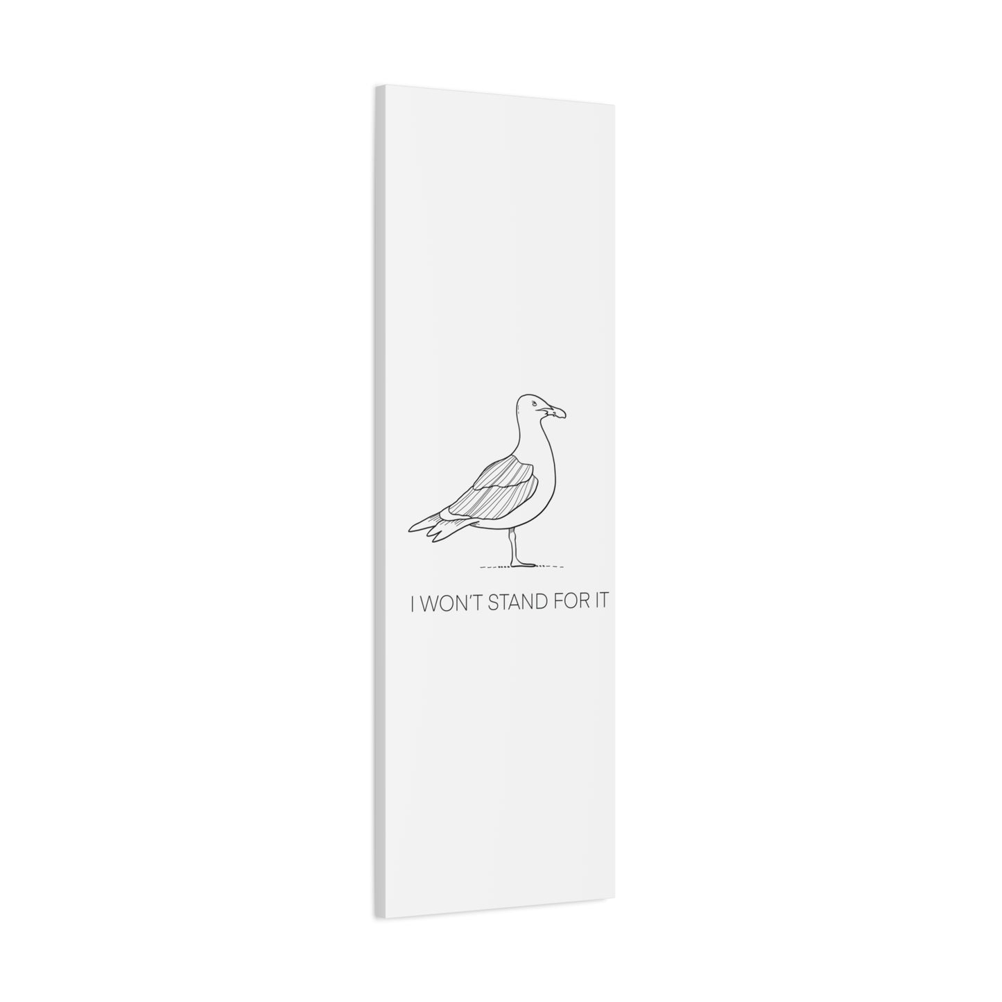 I Won't Stand For It Seagull Canvas Print - Black Ink on White Background - Seagull Beachy Art Print