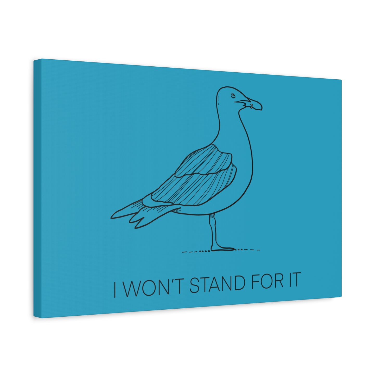 I Won't Stand For It Seagull Canvas Print - Black Ink on Turquoise Background - Seagull Beachy Art Print