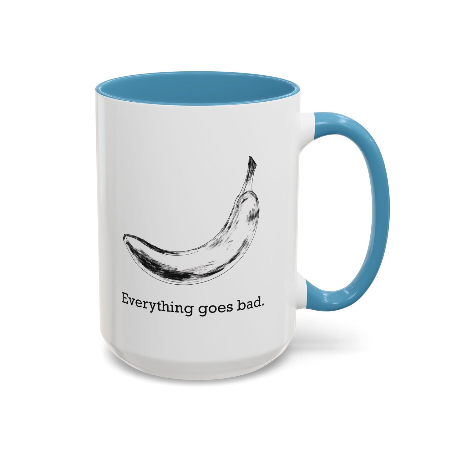 Everything Goes Bad Rotting Banana B&W Accent Mug