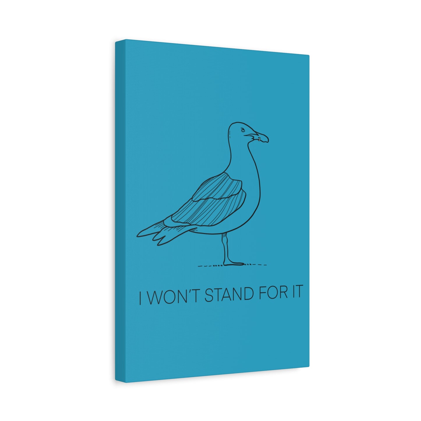 I Won't Stand For It Seagull Canvas Print - Black Ink on Turquoise Background - Seagull Beachy Art Print