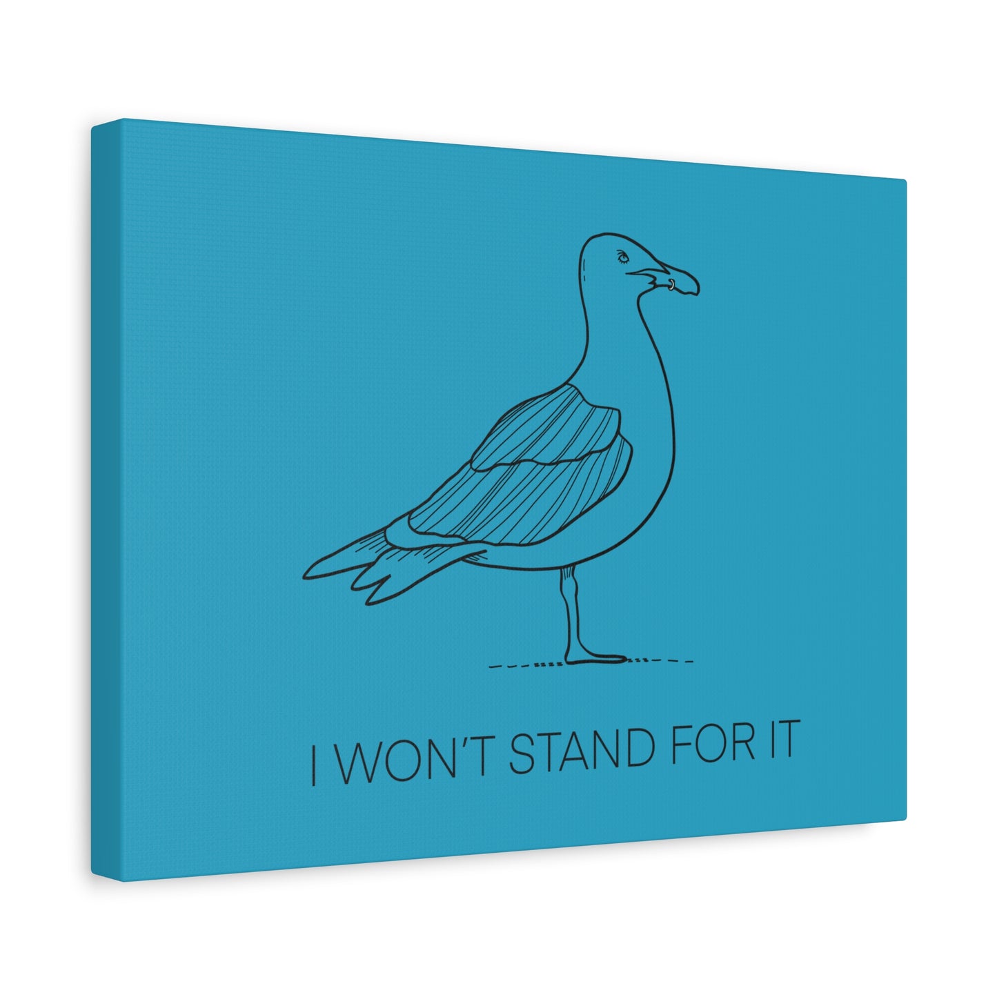 I Won't Stand For It Seagull Canvas Print - Black Ink on Turquoise Background - Seagull Beachy Art Print
