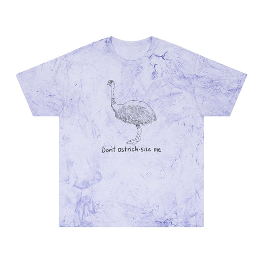 Don't Ostrich-size Me Color Blast Tee
