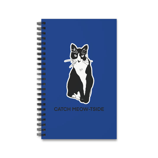 Catch Meow-tside Notebook in Blue (Sticker Style Cat with Black Writing) - Cat Spiral Notebook