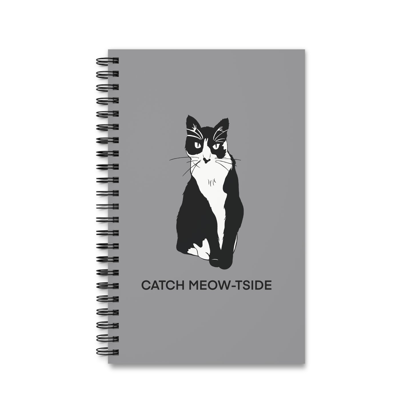 Catch Meow-tside Notebook in Grey (B&W Style Cat) - Cat Spiral Notebook