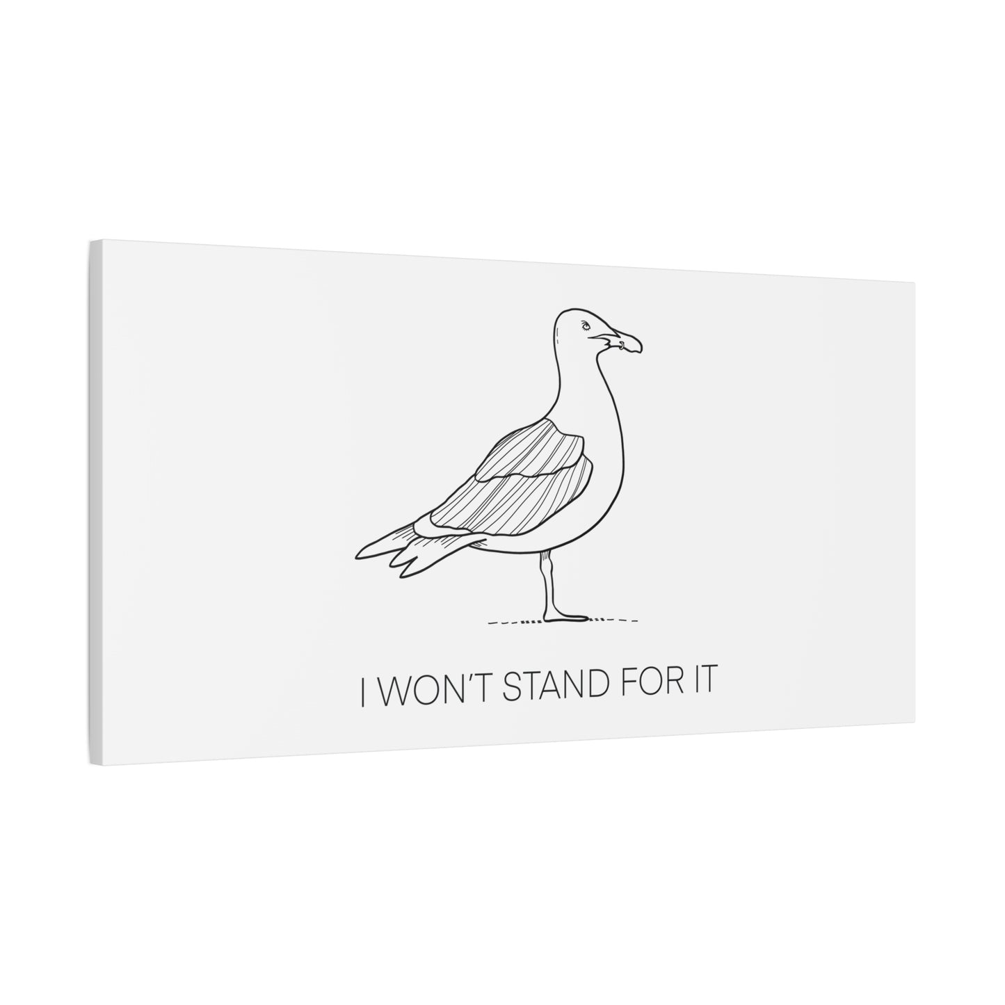 I Won't Stand For It Seagull Canvas Print - Black Ink on White Background - Seagull Beachy Art Print