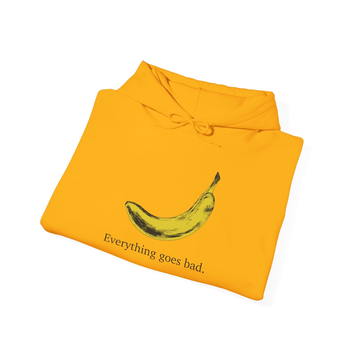 Everything Goes Bad Yellow Banana Sweatshirt