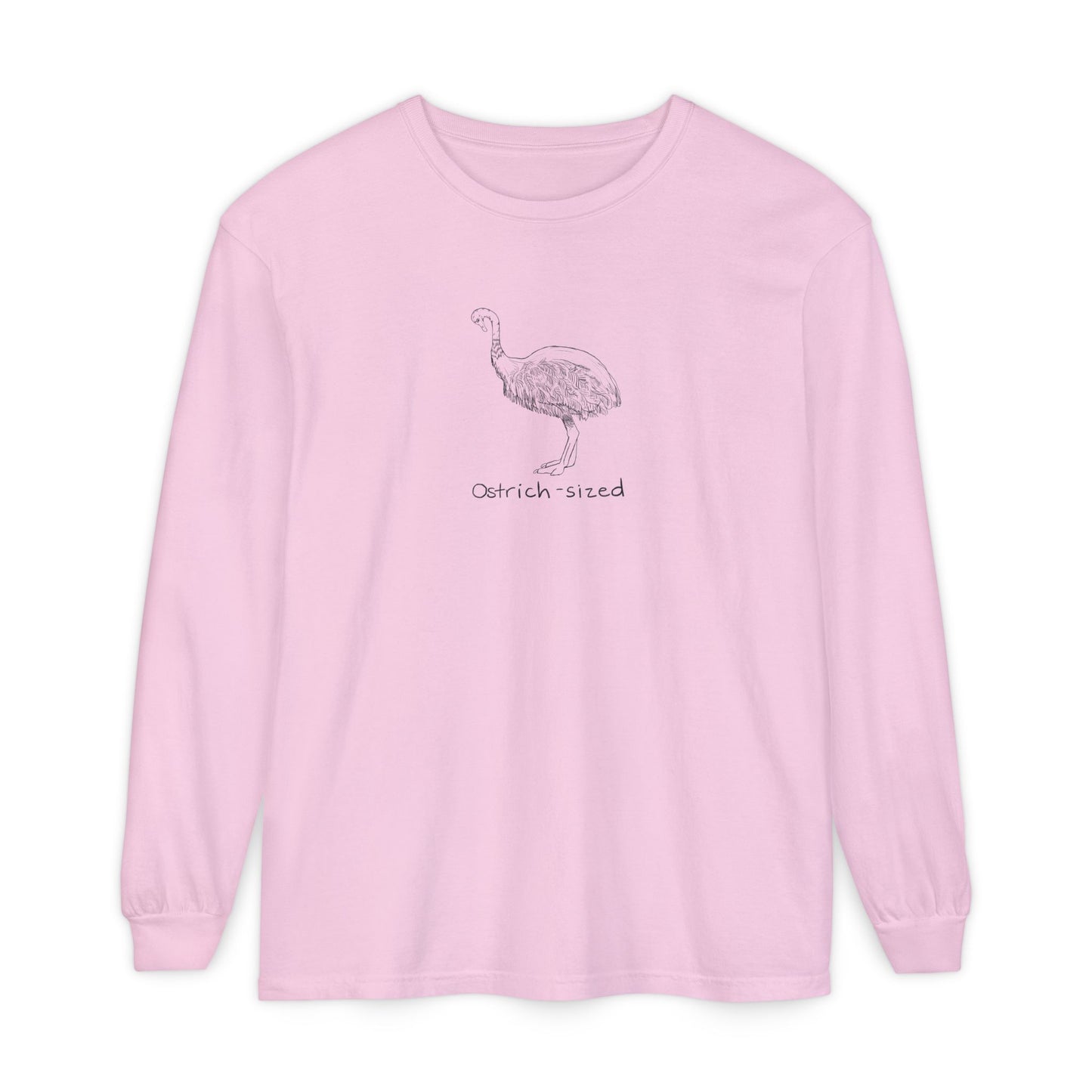 Ostrich-Sized Long Sleeve Tee