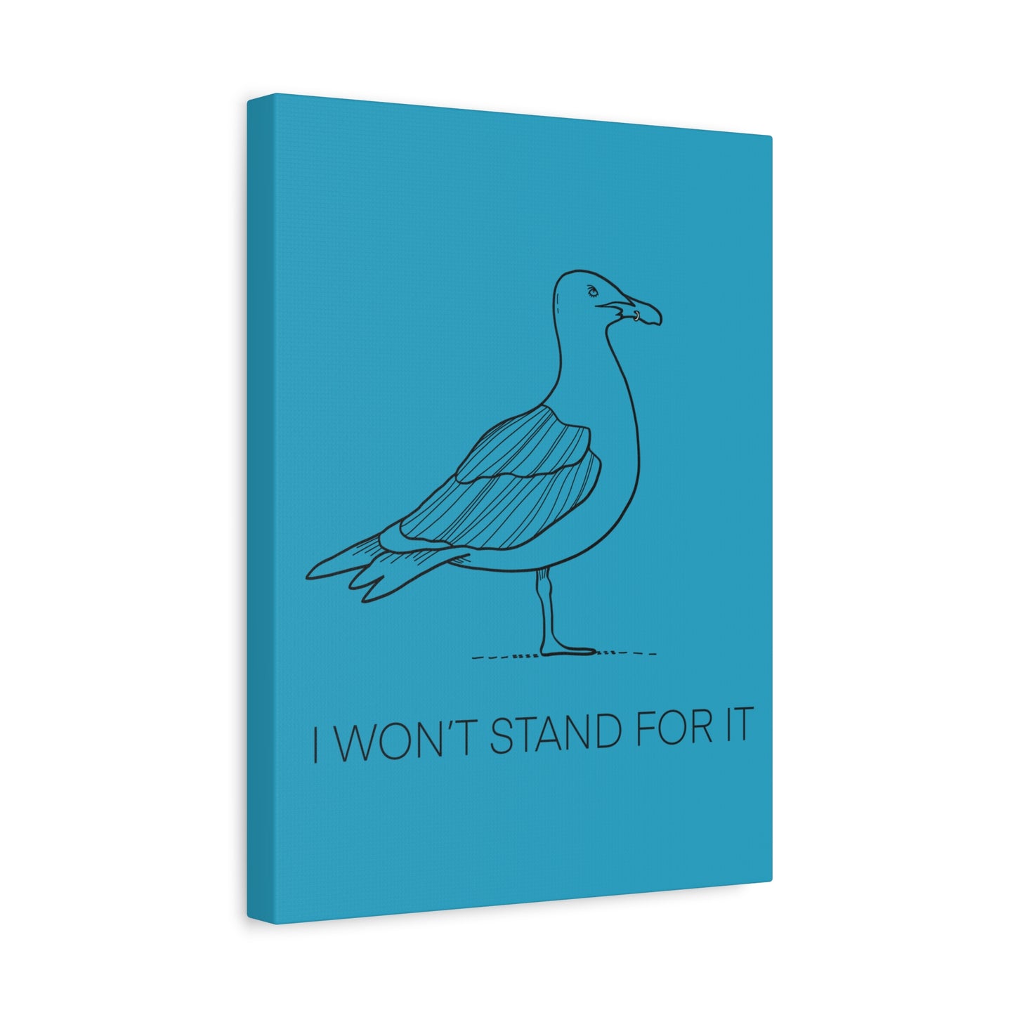 I Won't Stand For It Seagull Canvas Print - Black Ink on Turquoise Background - Seagull Beachy Art Print