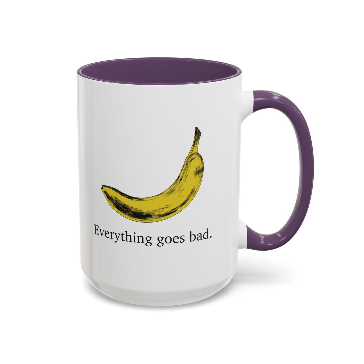 Everything Goes Bad Yellow Banana Accent Mug