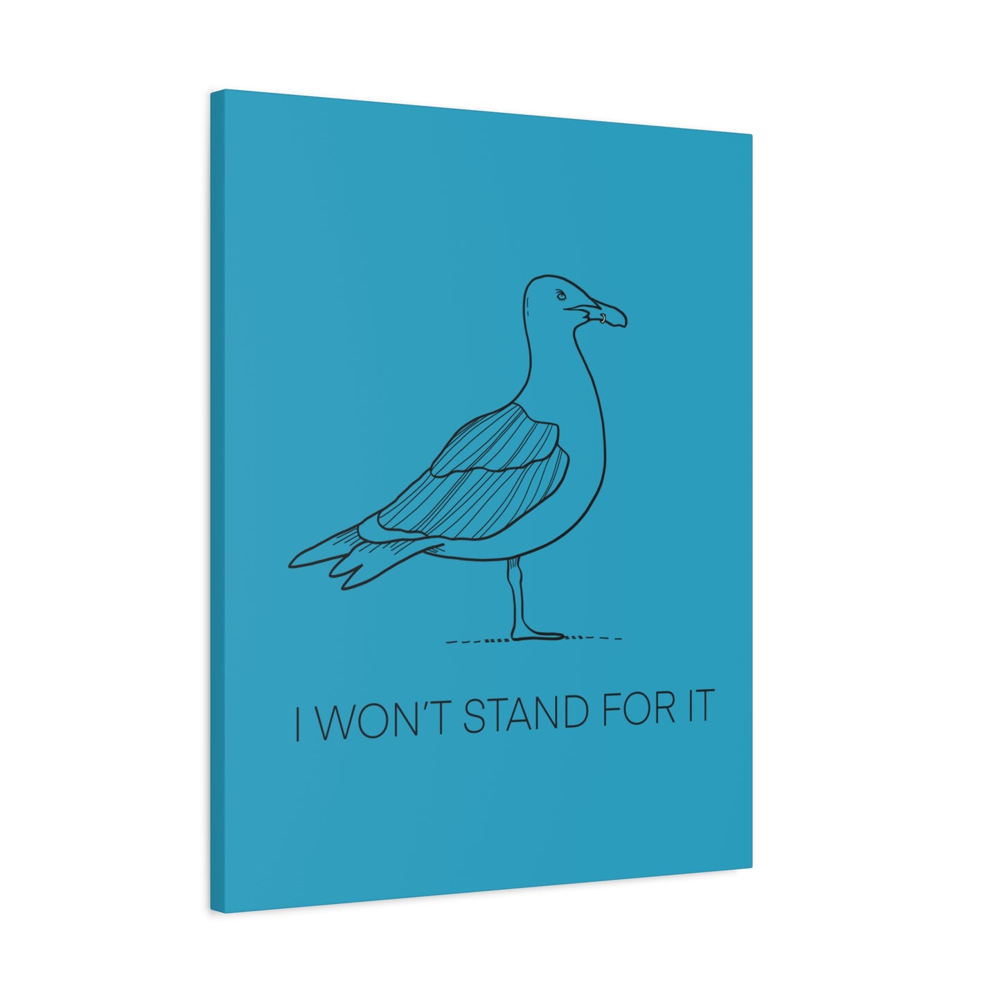 I Won't Stand For It Seagull Canvas Print - Black Ink on Turquoise Background - Seagull Beachy Art Print