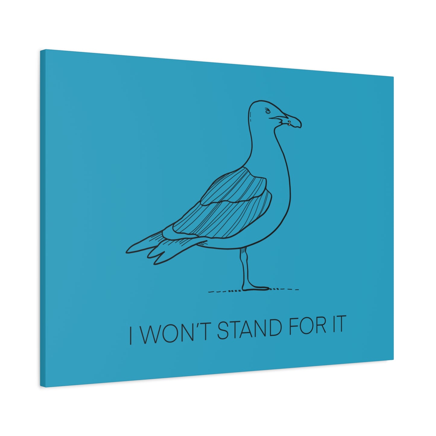 I Won't Stand For It Seagull Canvas Print - Black Ink on Turquoise Background - Seagull Beachy Art Print