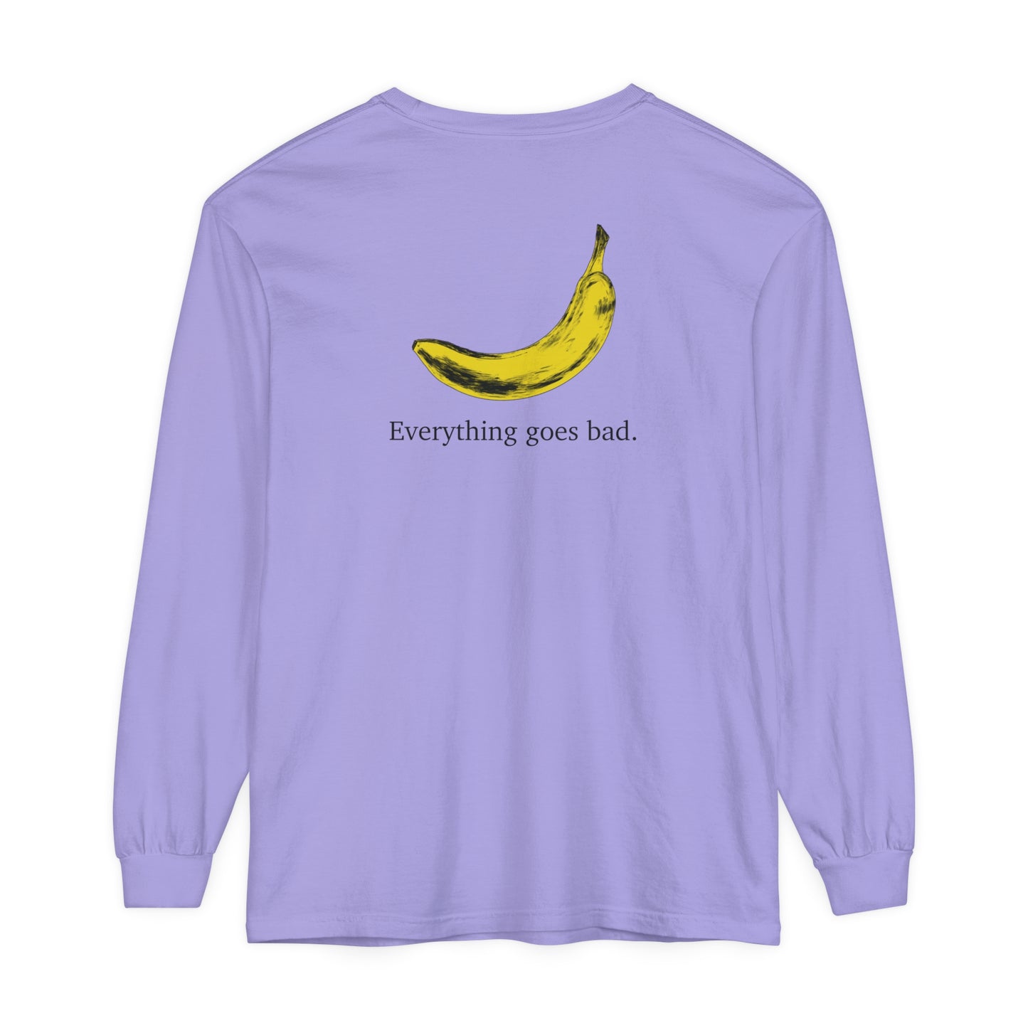 Everything Goes Bad Yellow Banana Long Sleeve Tee