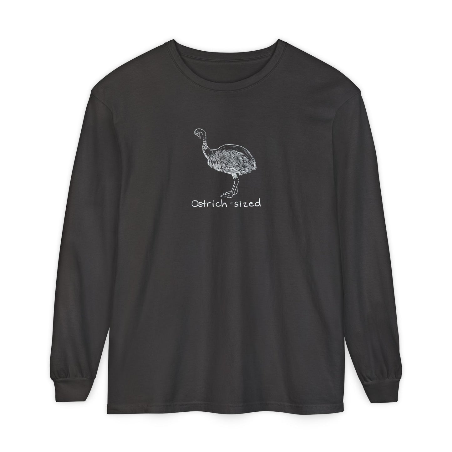 Ostrich-Sized Long Sleeve Tee
