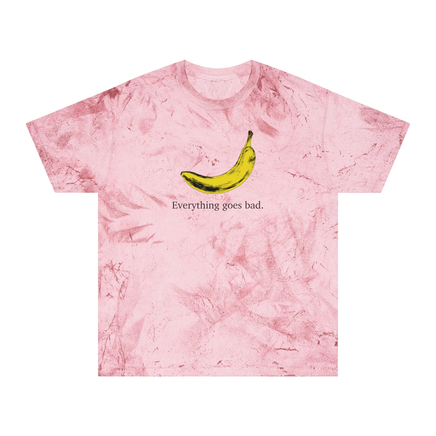 Everything Goes Bad Yellow Banana Color Blast Tee