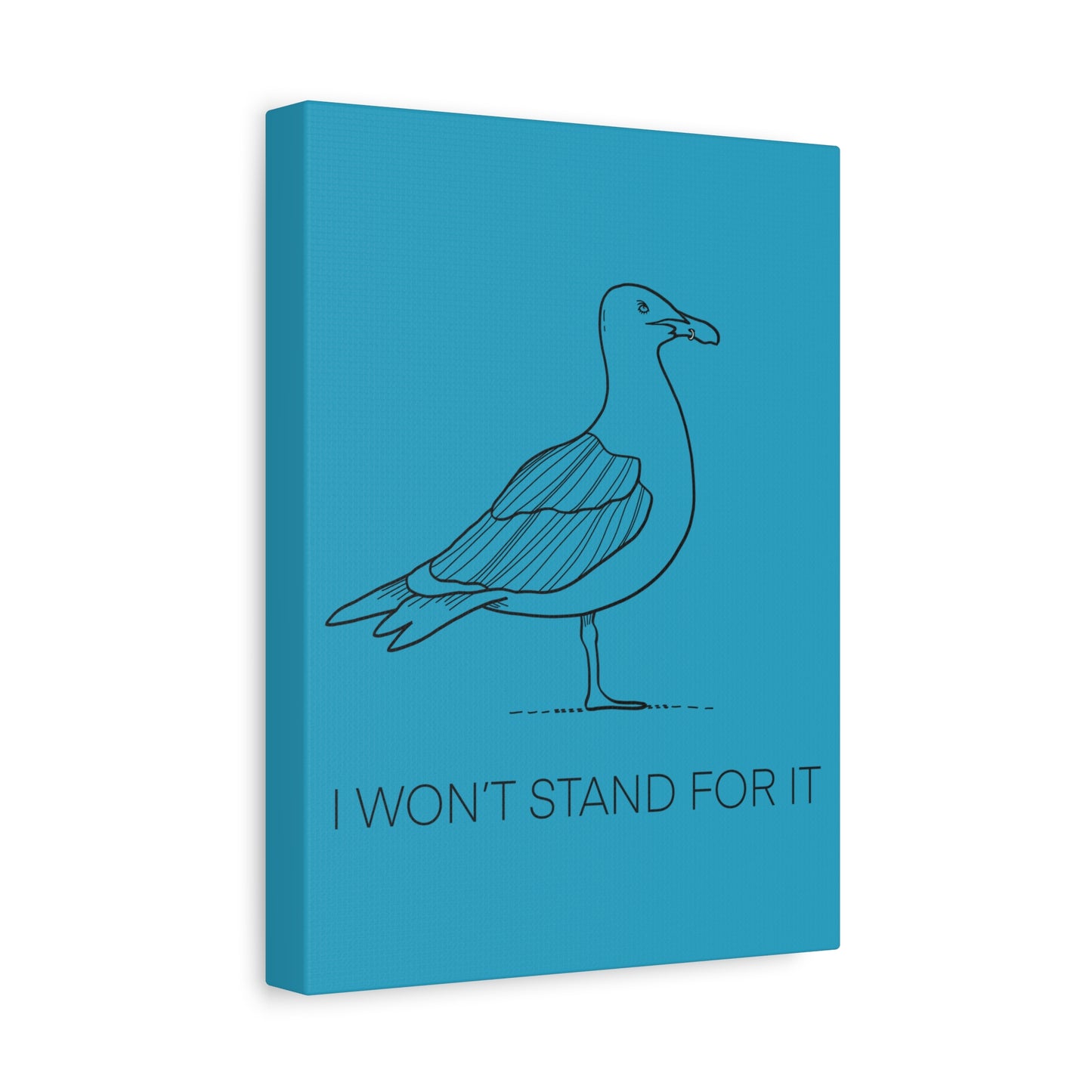 I Won't Stand For It Seagull Canvas Print - Black Ink on Turquoise Background - Seagull Beachy Art Print
