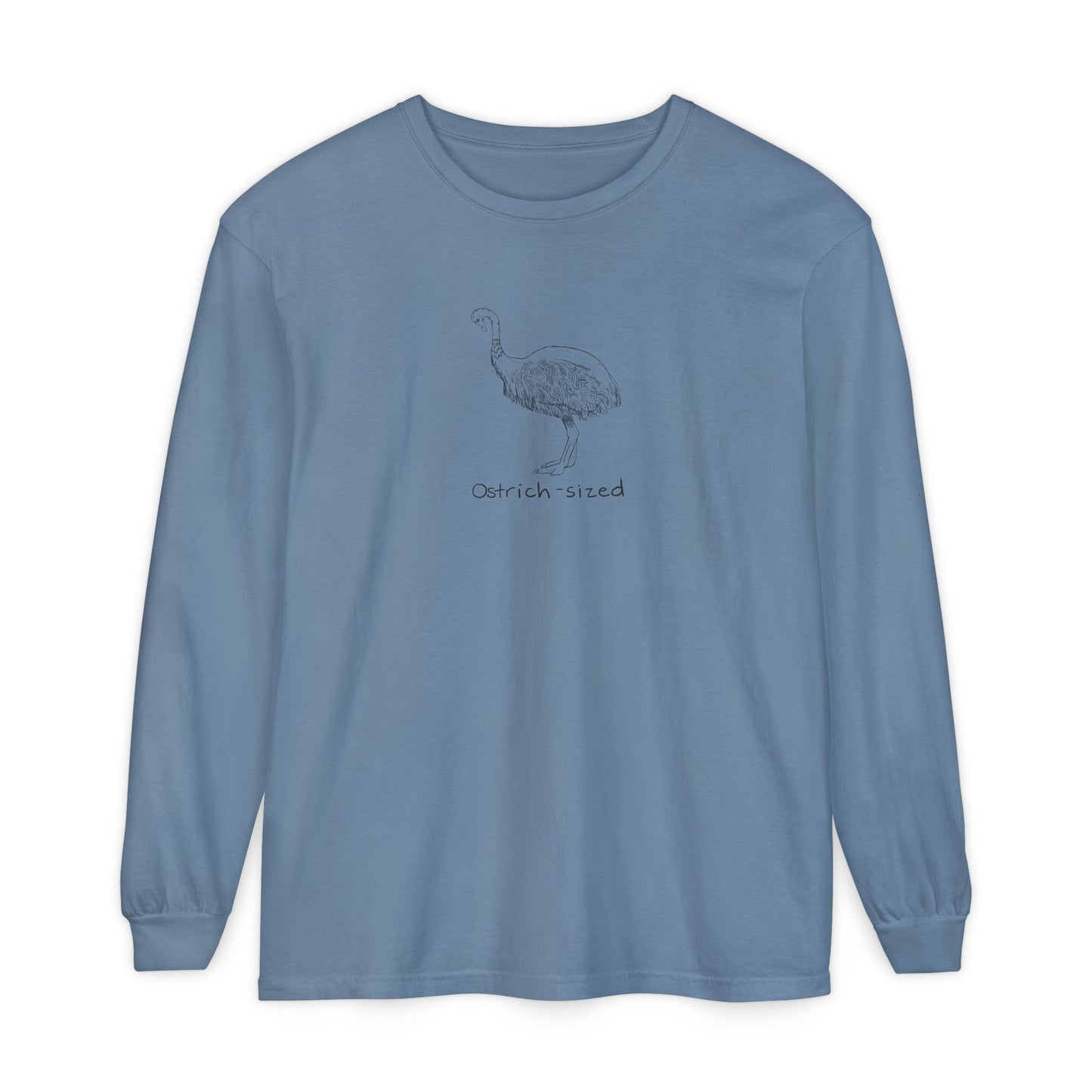 Ostrich-Sized Long Sleeve Tee
