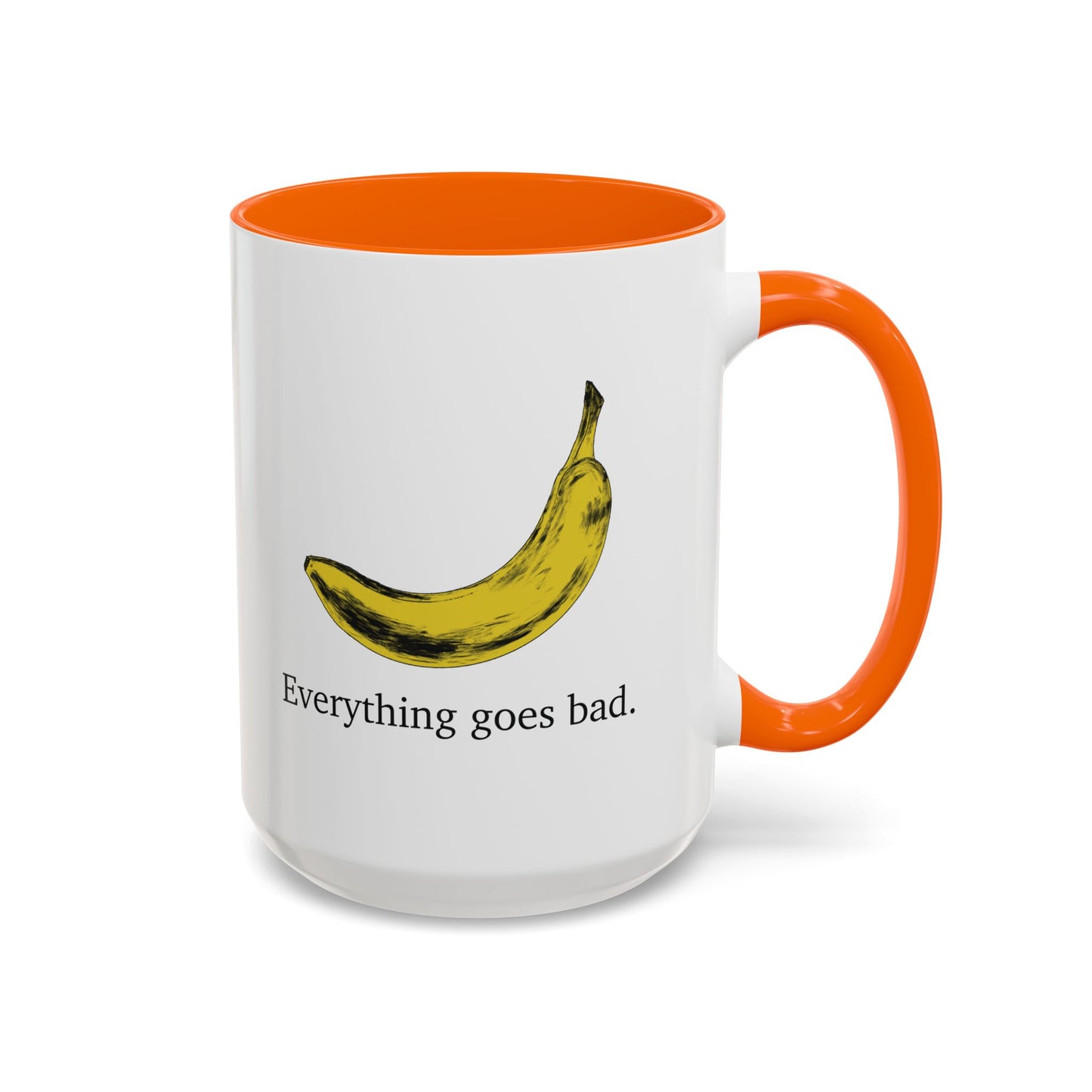 Everything Goes Bad Yellow Banana Accent Mug