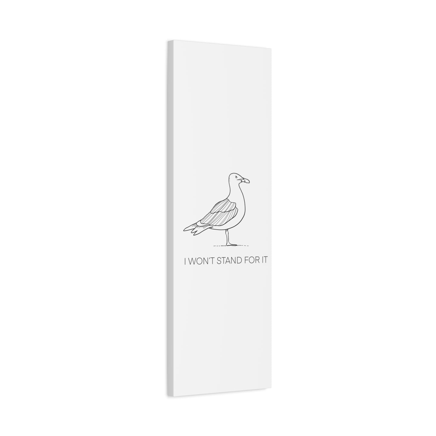I Won't Stand For It Seagull Canvas Print - Black Ink on White Background - Seagull Beachy Art Print