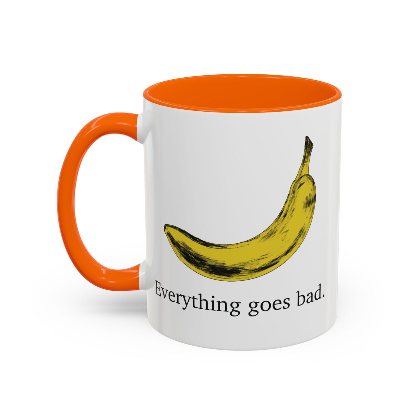 Everything Goes Bad Yellow Banana Accent Mug