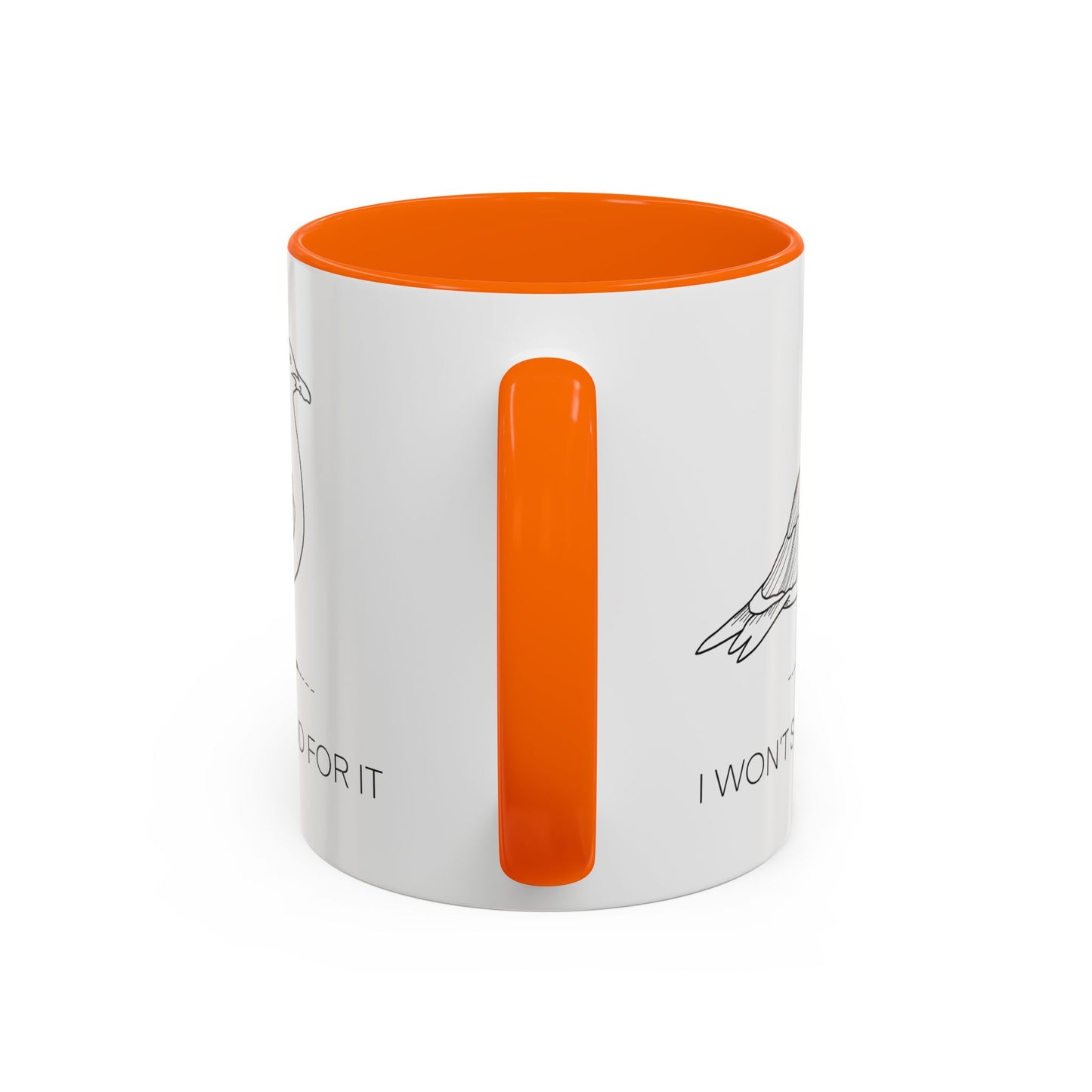 I Won't Stand For It Seagull Accent Coffee Mug