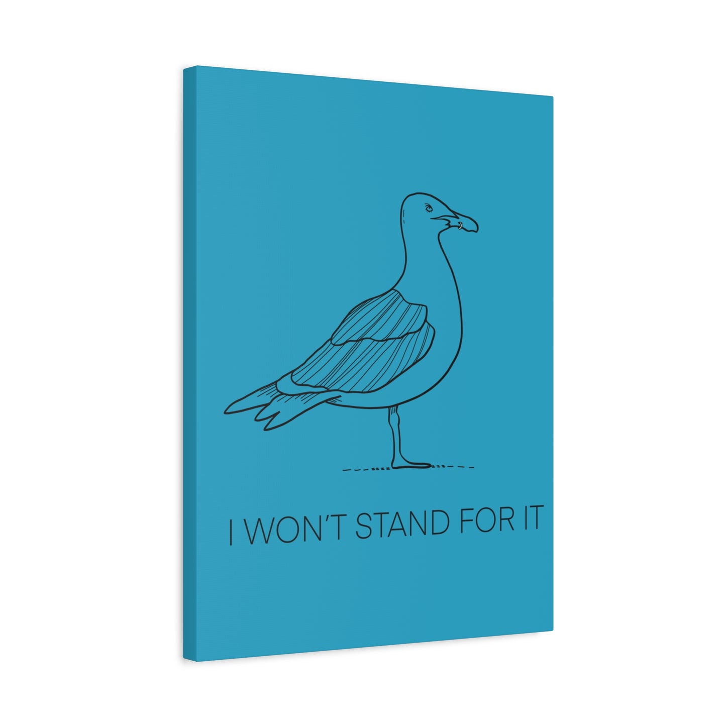 I Won't Stand For It Seagull Canvas Print - Black Ink on Turquoise Background - Seagull Beachy Art Print
