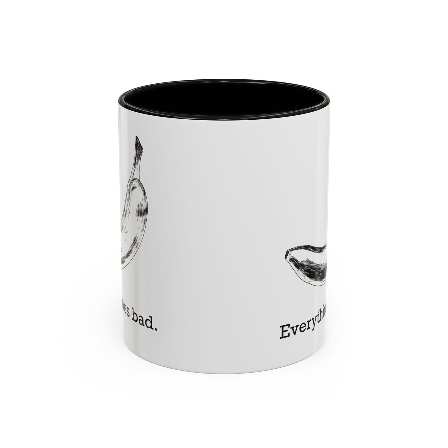 Everything Goes Bad Rotting Banana B&W Accent Mug