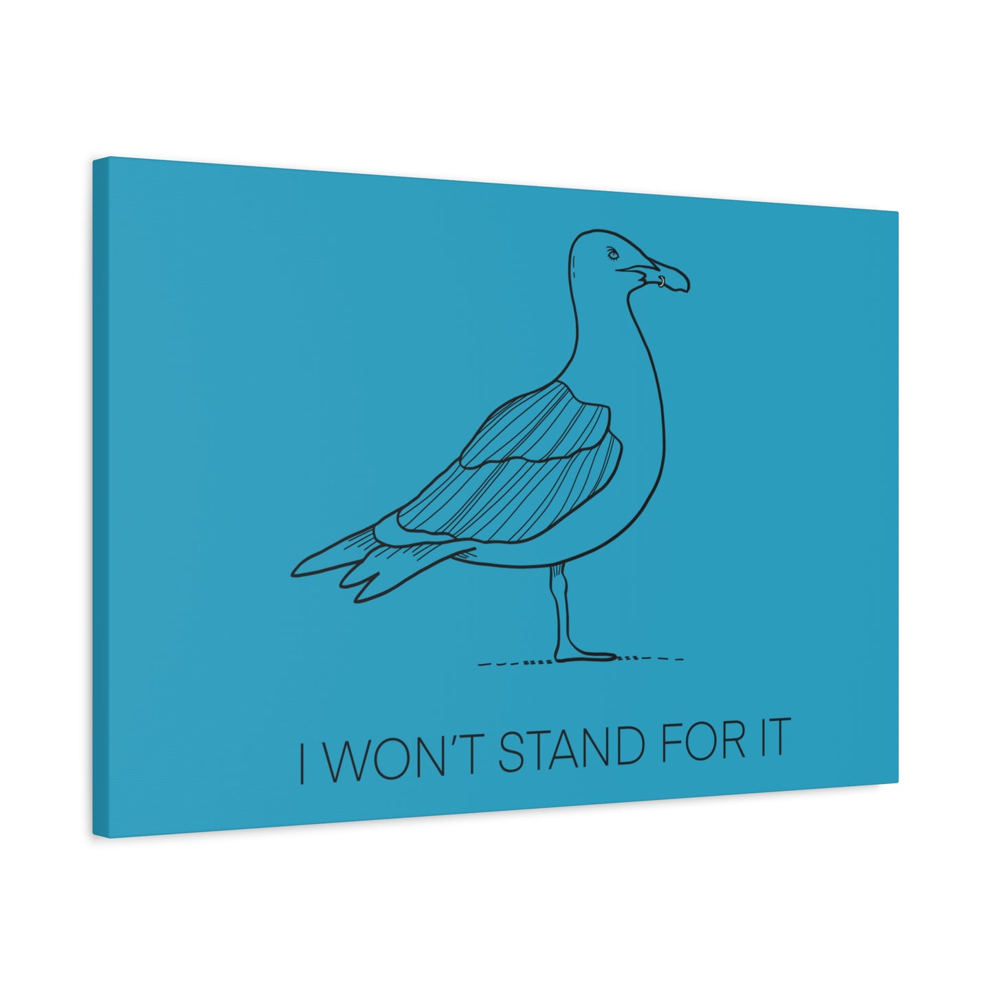 I Won't Stand For It Seagull Canvas Print - Black Ink on Turquoise Background - Seagull Beachy Art Print