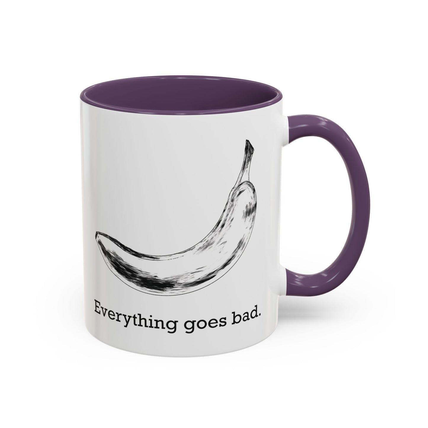 Everything Goes Bad Rotting Banana B&W Accent Mug