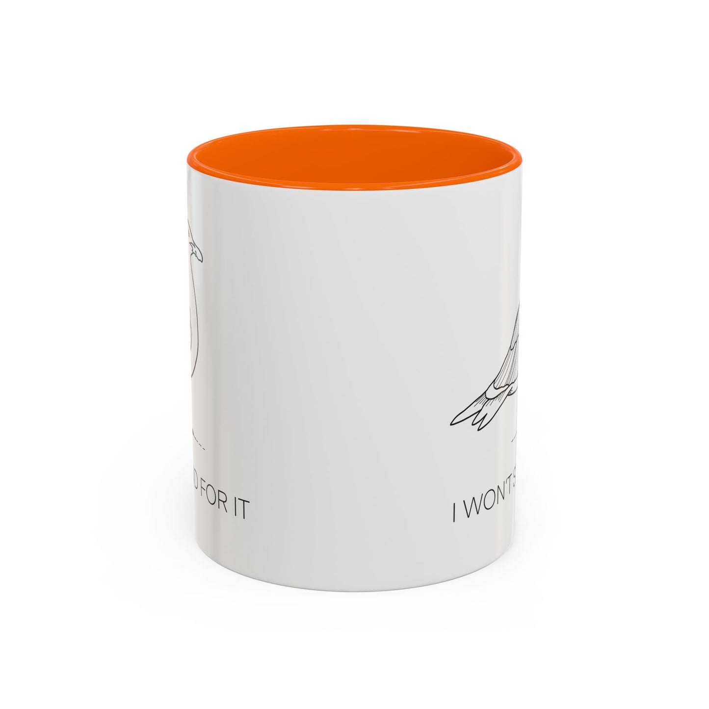 I Won't Stand For It Seagull Accent Coffee Mug