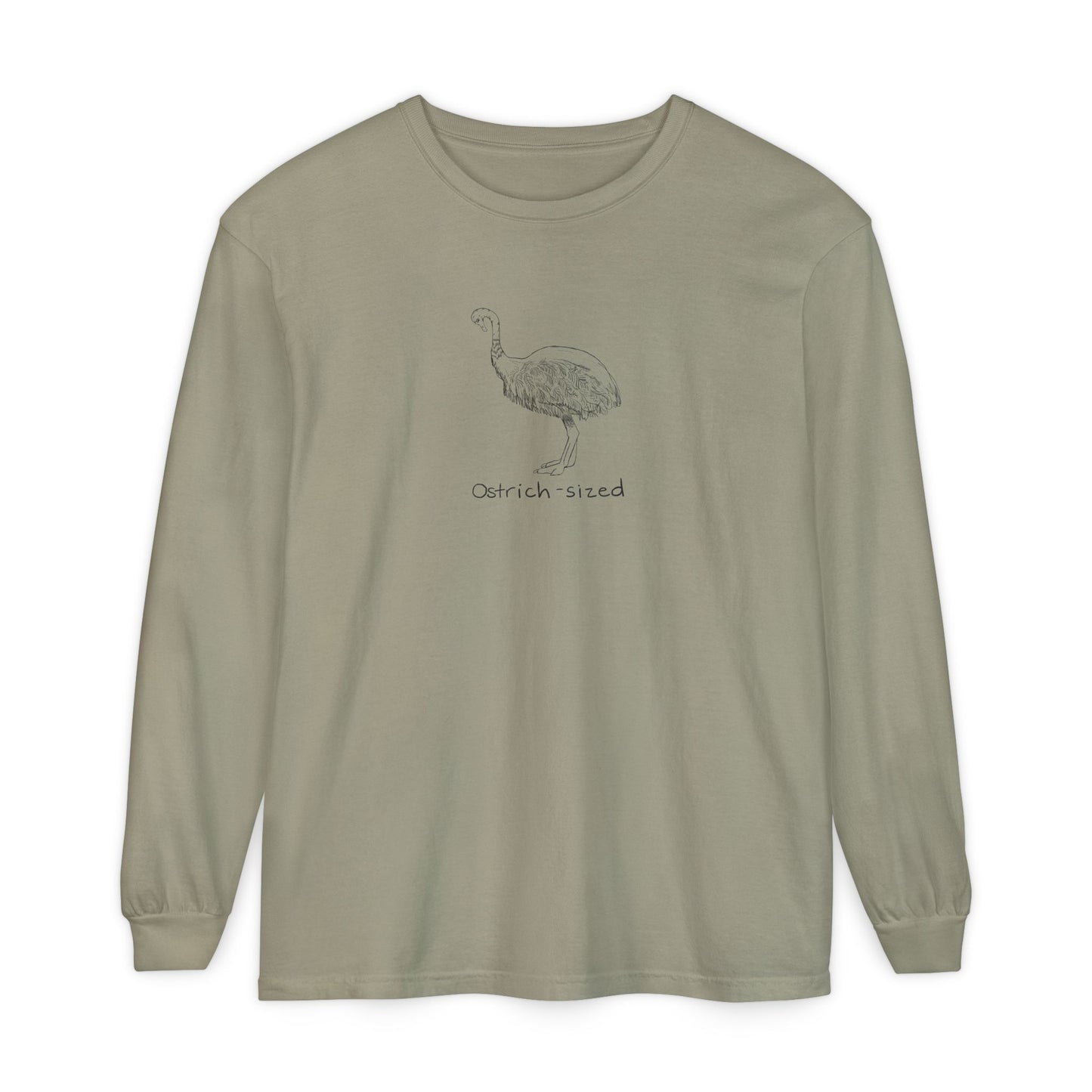 Ostrich-Sized Long Sleeve Tee