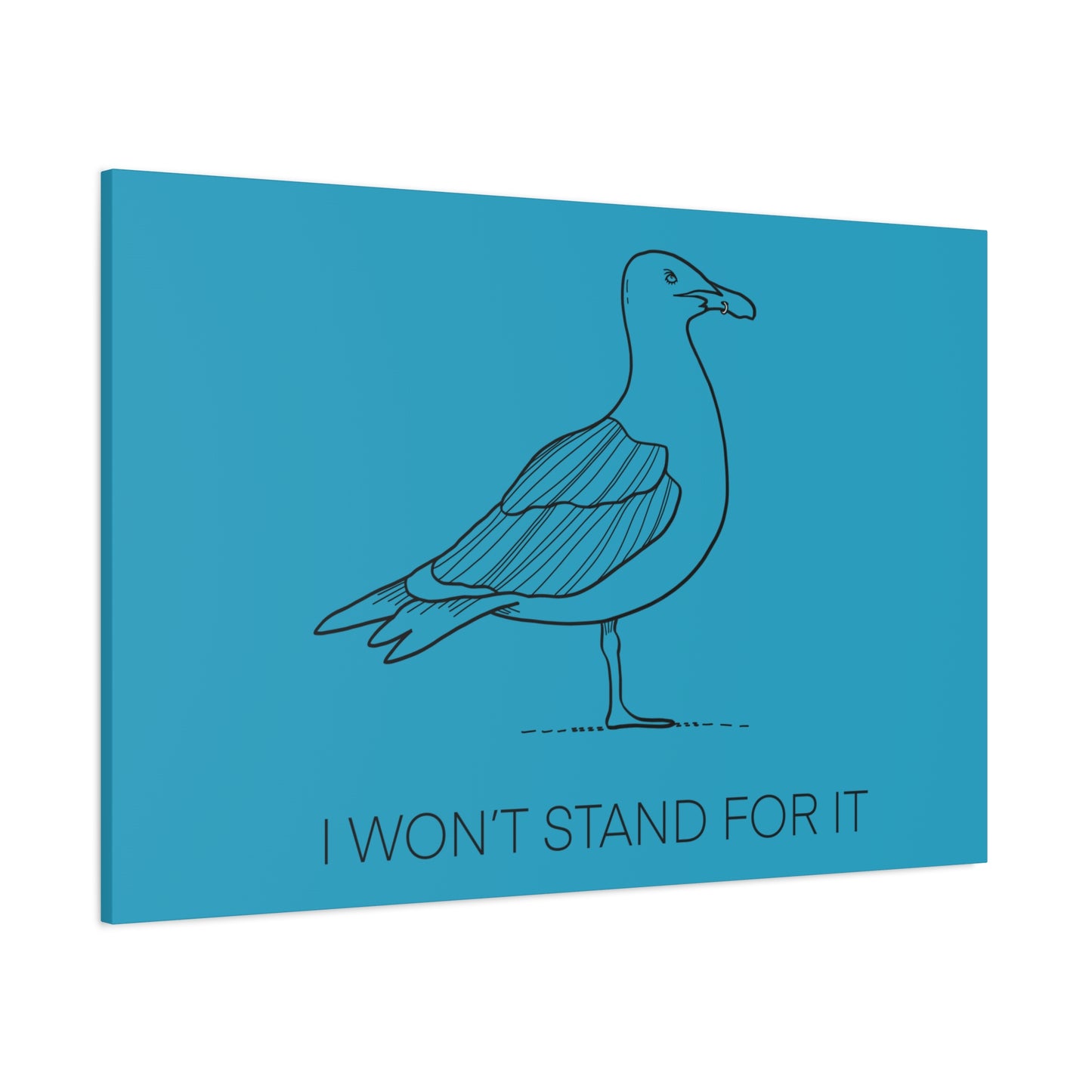 I Won't Stand For It Seagull Canvas Print - Black Ink on Turquoise Background - Seagull Beachy Art Print