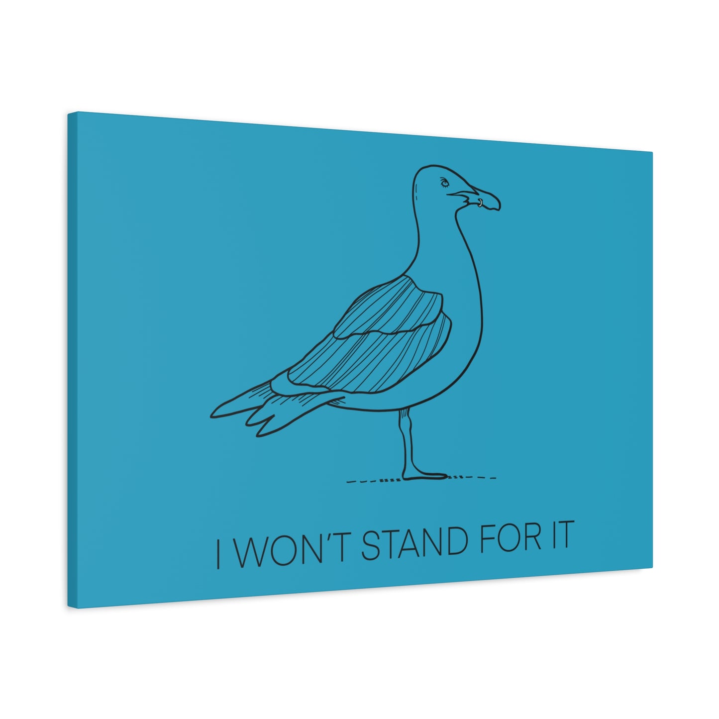 I Won't Stand For It Seagull Canvas Print - Black Ink on Turquoise Background - Seagull Beachy Art Print