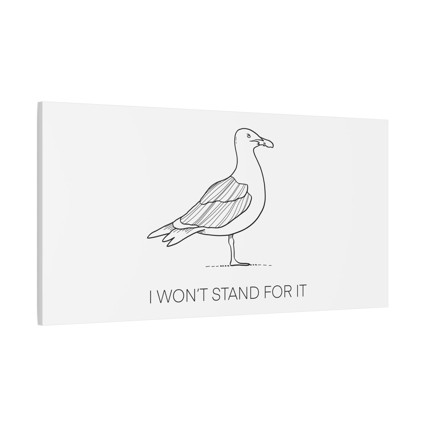 I Won't Stand For It Seagull Canvas Print - Black Ink on White Background - Seagull Beachy Art Print