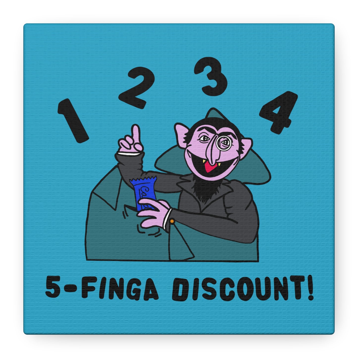 Five Finger Discount Canvas Print Turquoise - Sesame Street The Count Parody Art Print