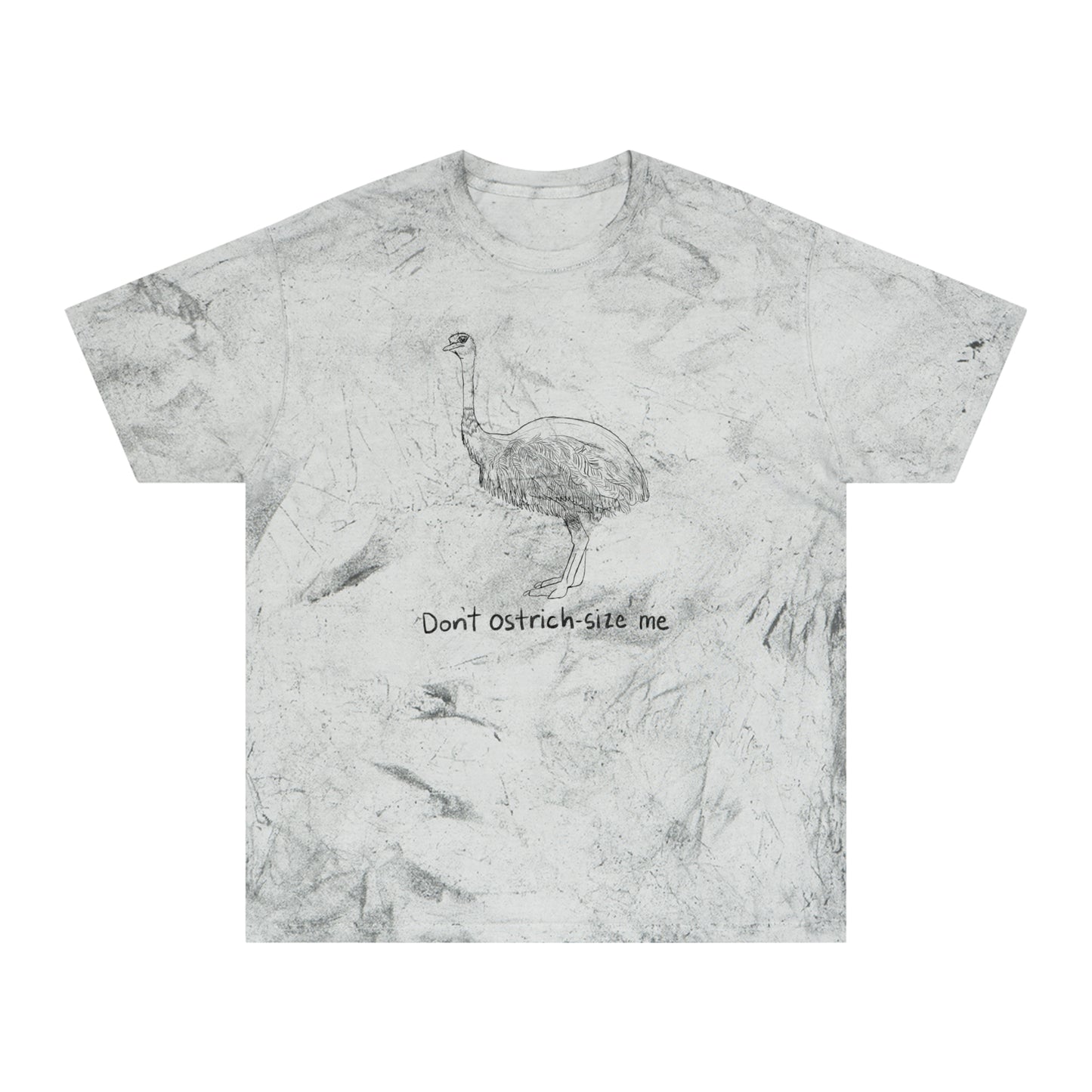 Don't Ostrich-size Me Color Blast Tee