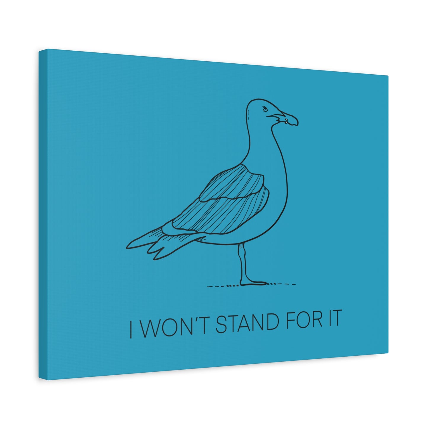 I Won't Stand For It Seagull Canvas Print - Black Ink on Turquoise Background - Seagull Beachy Art Print