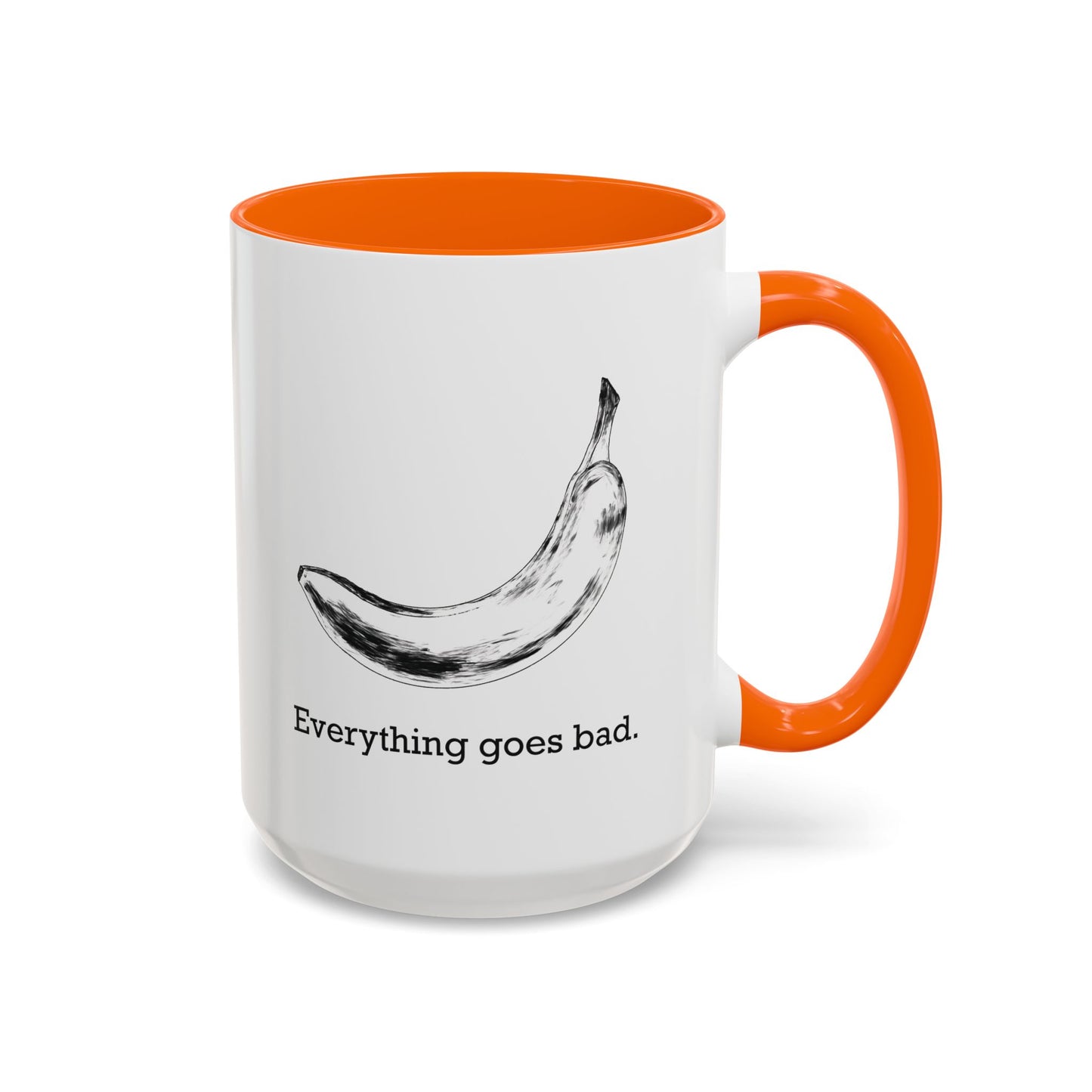 Everything Goes Bad Rotting Banana B&W Accent Mug