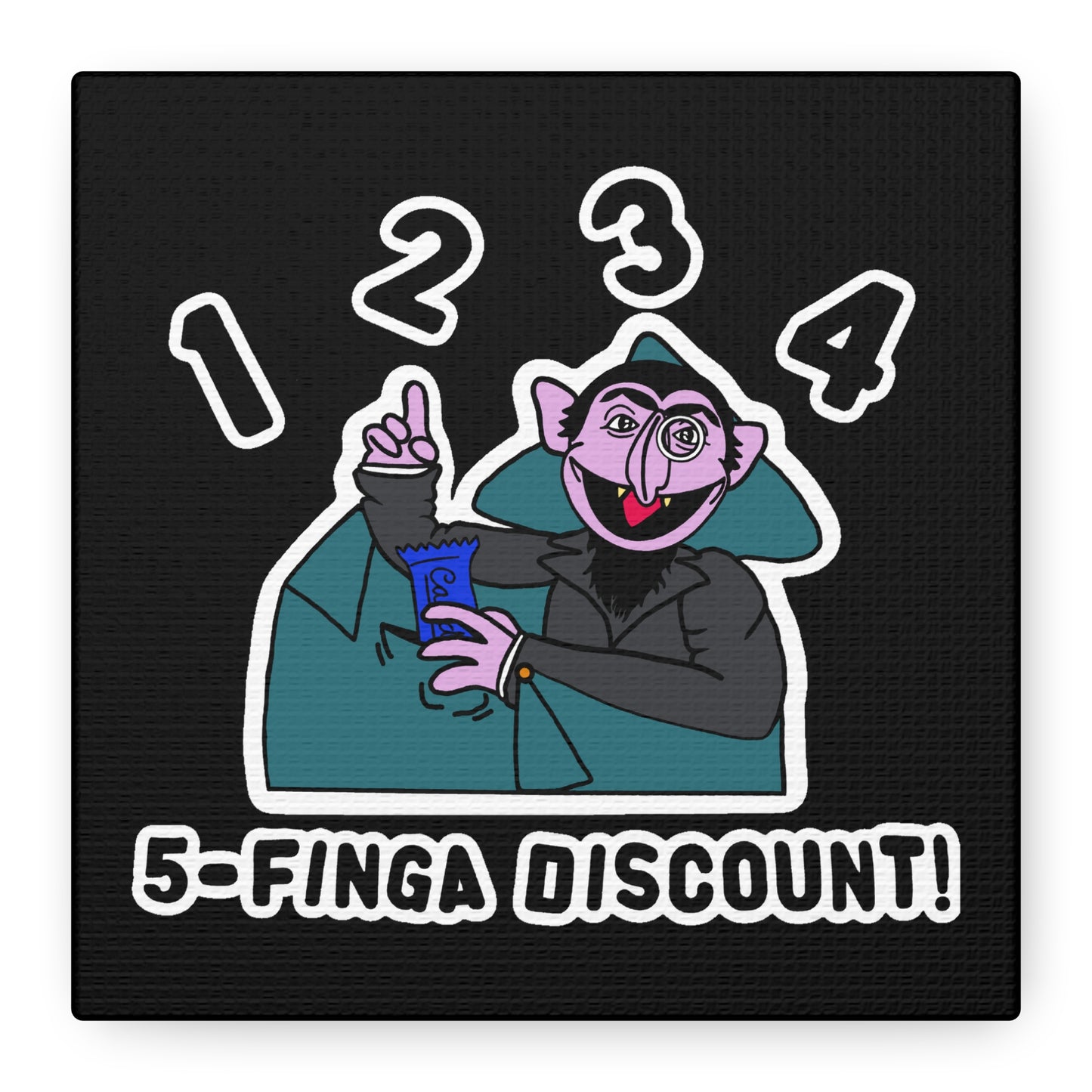 Five Finger Discount Canvas Print Black - Sesame Street The Count Parody Art Print