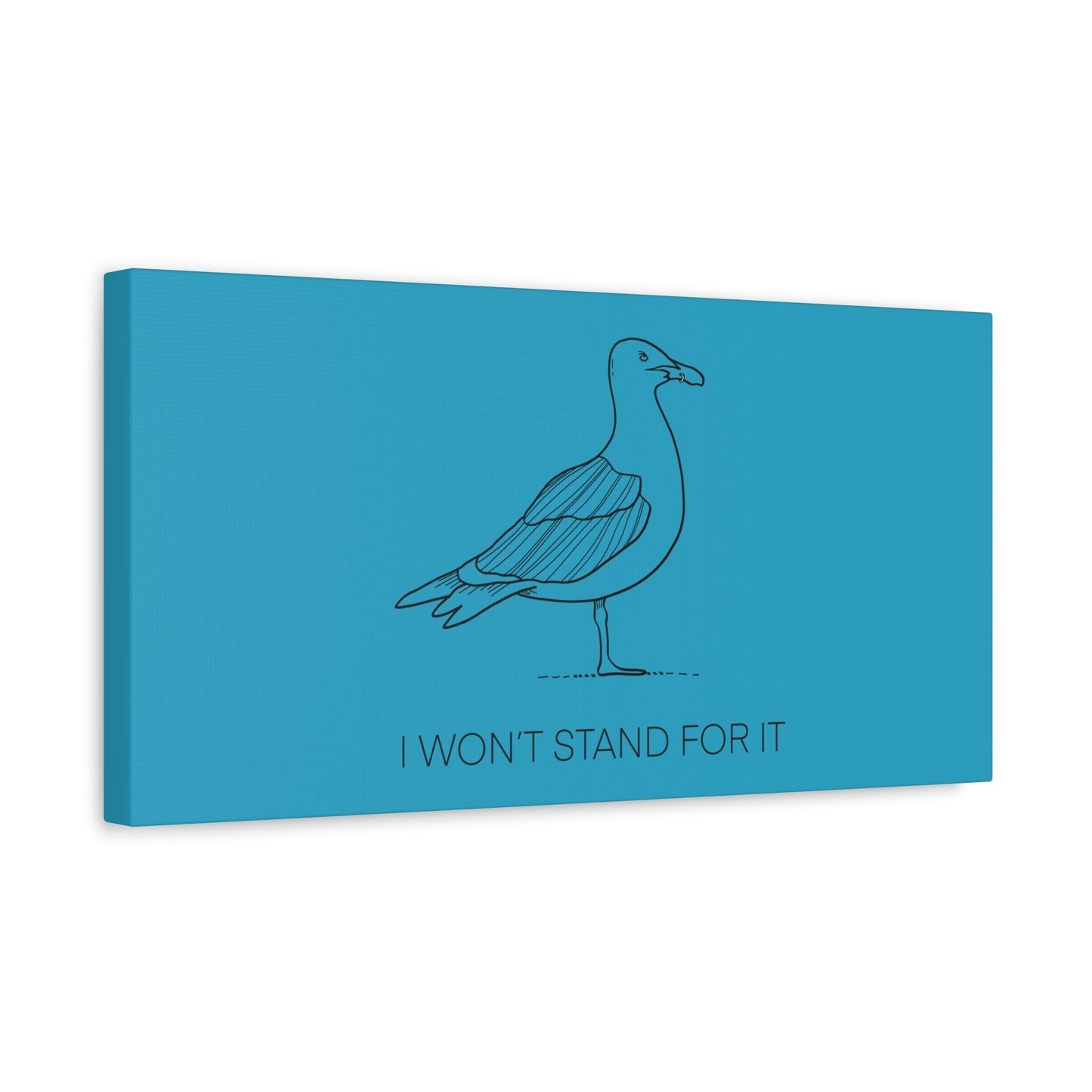 I Won't Stand For It Seagull Canvas Print - Black Ink on Turquoise Background - Seagull Beachy Art Print
