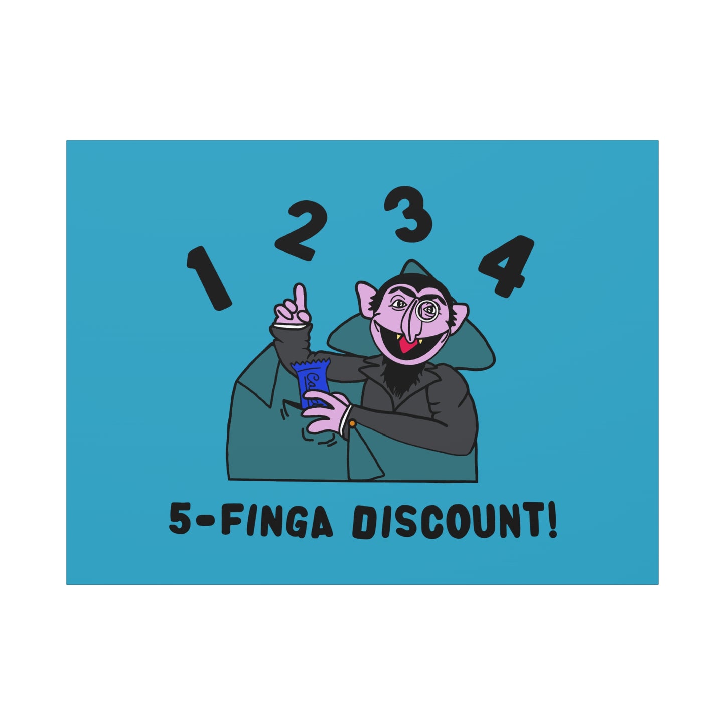 Five Finger Discount Canvas Print Turquoise - Sesame Street The Count Parody Art Print