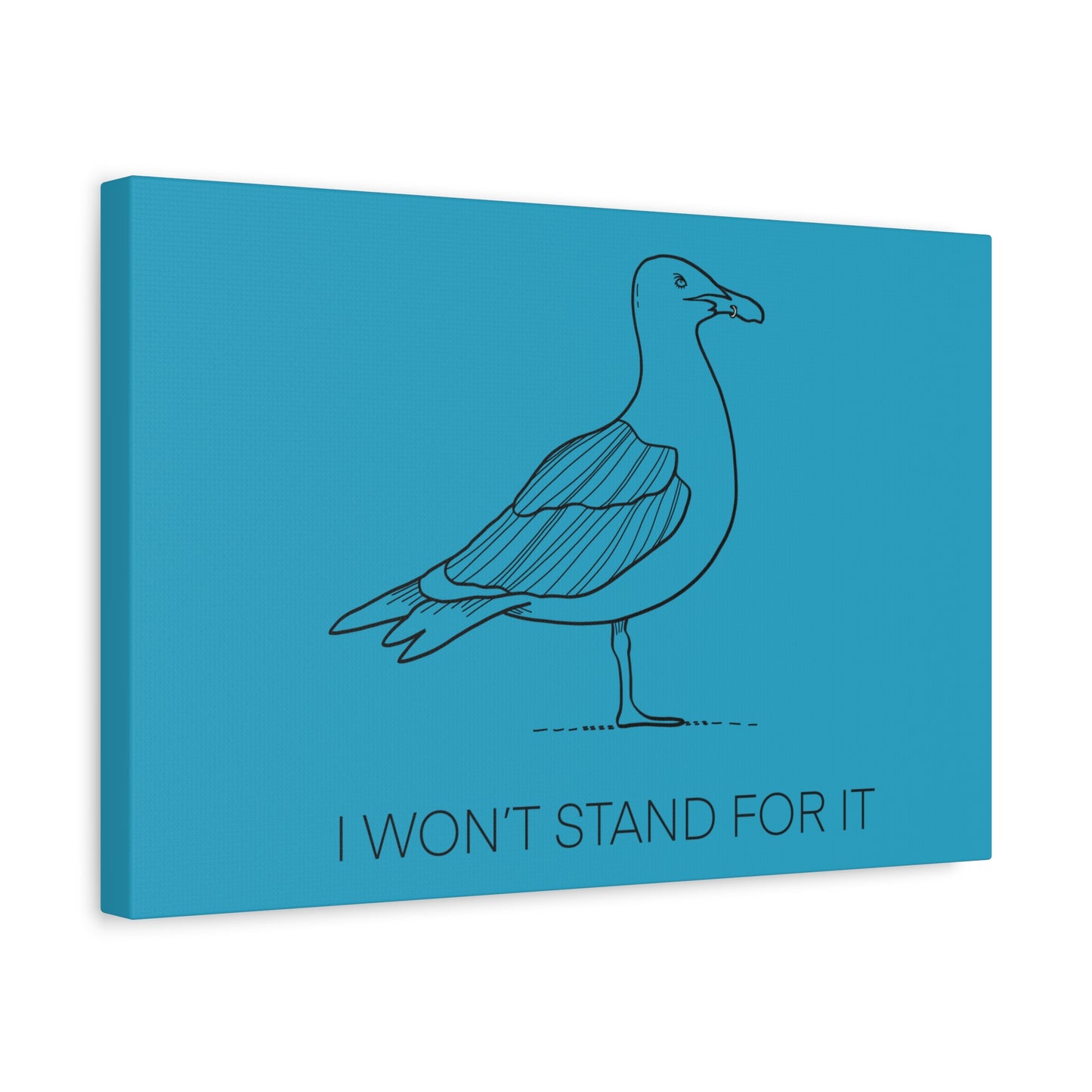 I Won't Stand For It Seagull Canvas Print - Black Ink on Turquoise Background - Seagull Beachy Art Print