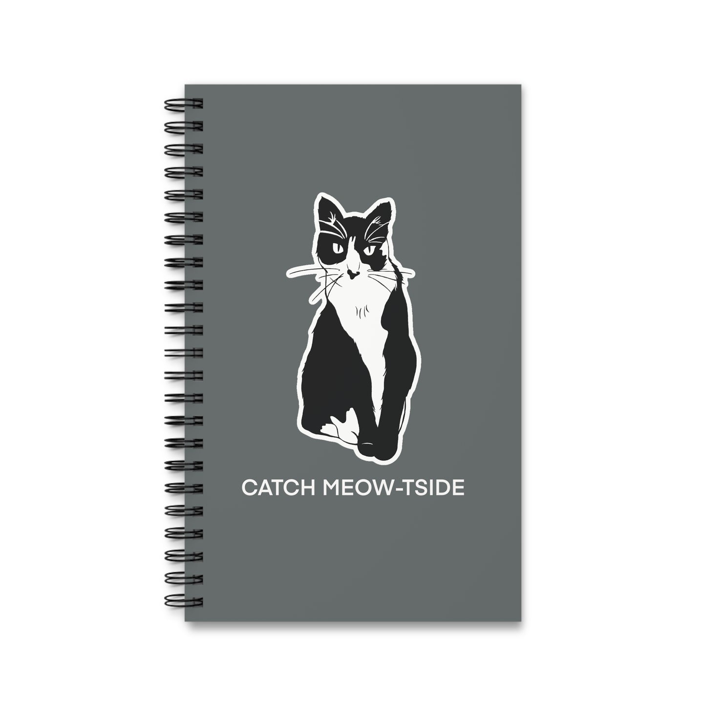 Catch Meow-tside Notebook in Dark Grey (Sticker Style Cat White Writing) - Cat Spiral Notebook