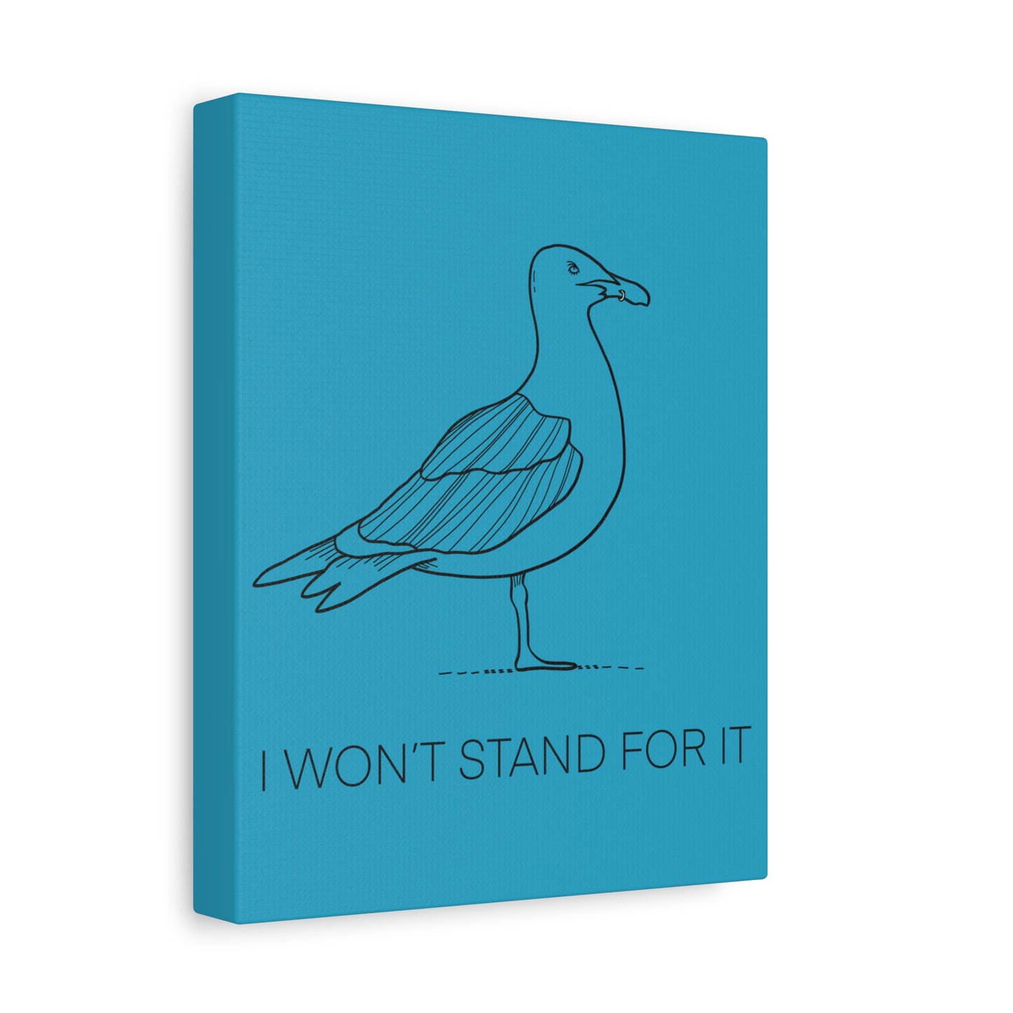I Won't Stand For It Seagull Canvas Print - Black Ink on Turquoise Background - Seagull Beachy Art Print
