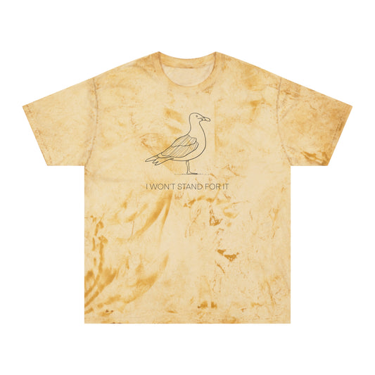 I Won't Stand For It Seagull Color Blast Tee