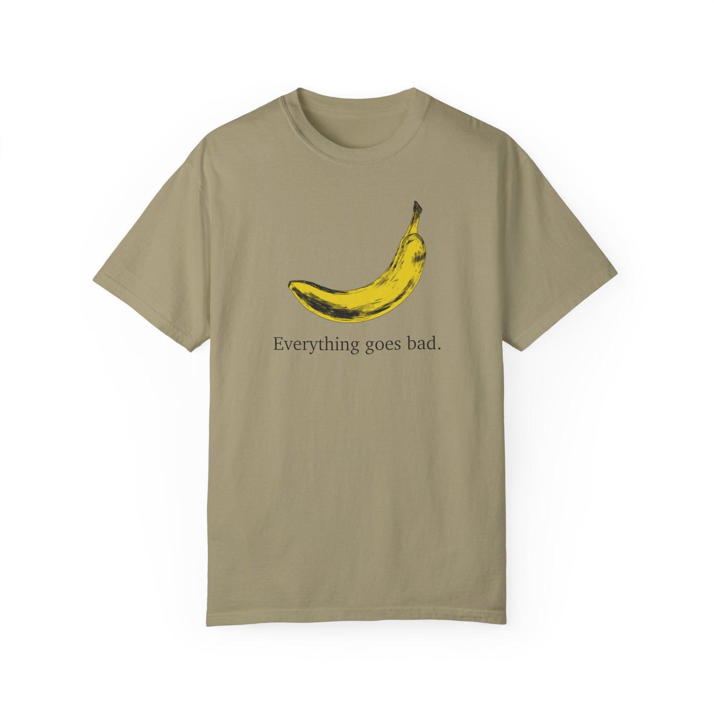 Everything Goes Bad Yellow Banana Tee