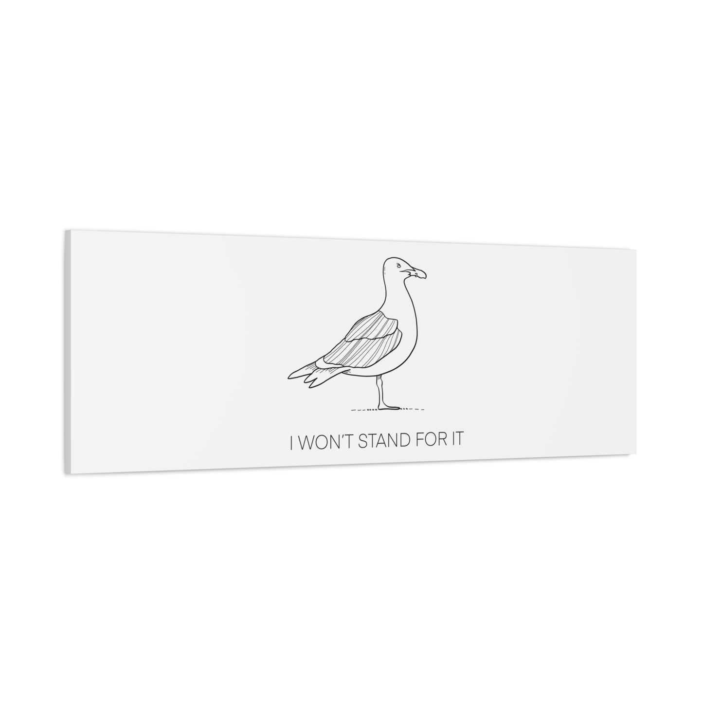 I Won't Stand For It Seagull Canvas Print - Black Ink on White Background - Seagull Beachy Art Print