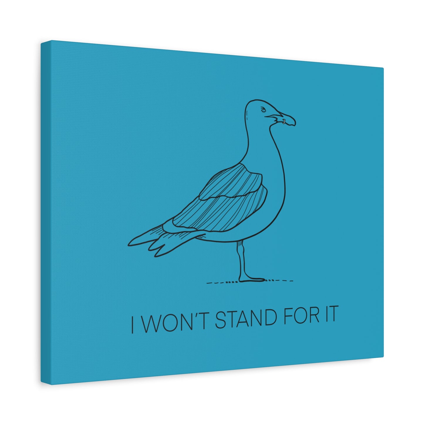 I Won't Stand For It Seagull Canvas Print - Black Ink on Turquoise Background - Seagull Beachy Art Print