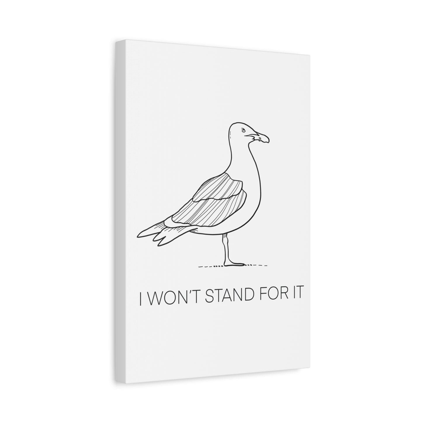 I Won't Stand For It Seagull Canvas Print - Black Ink on White Background - Seagull Beachy Art Print