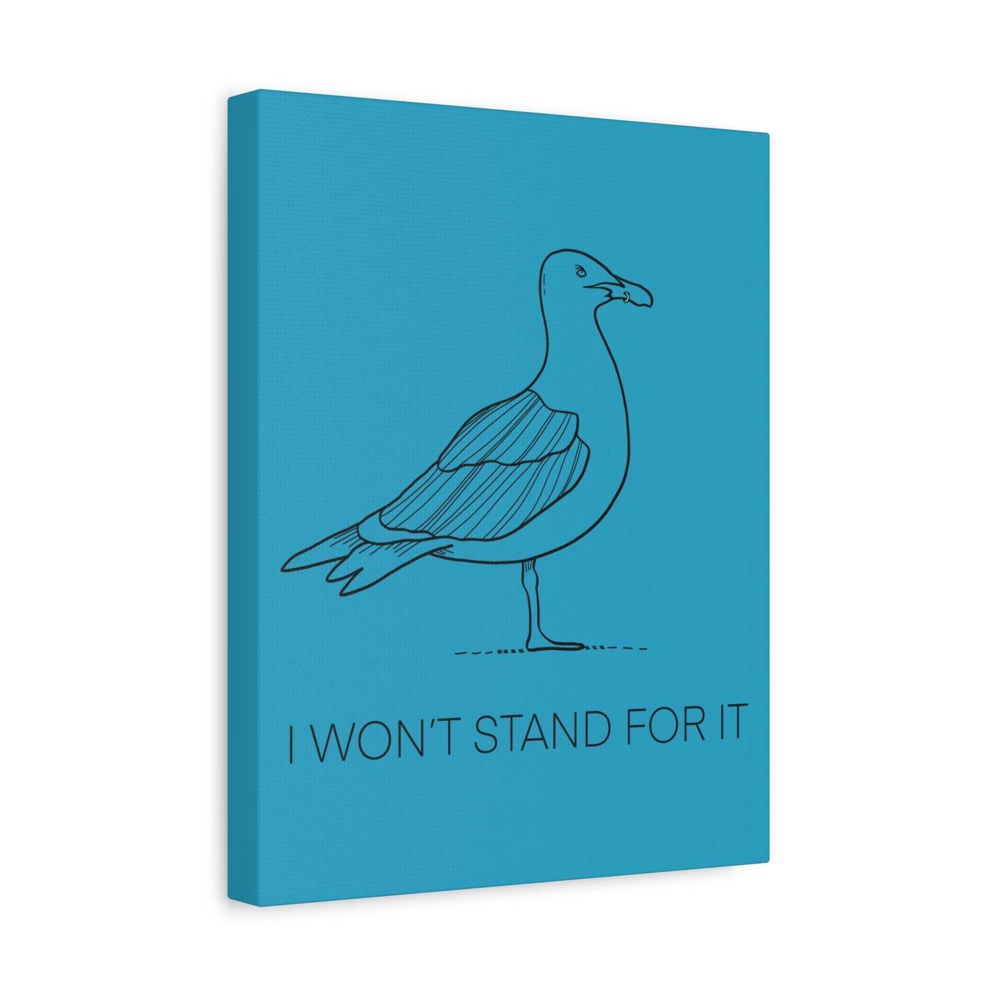 I Won't Stand For It Seagull Canvas Print - Black Ink on Turquoise Background - Seagull Beachy Art Print