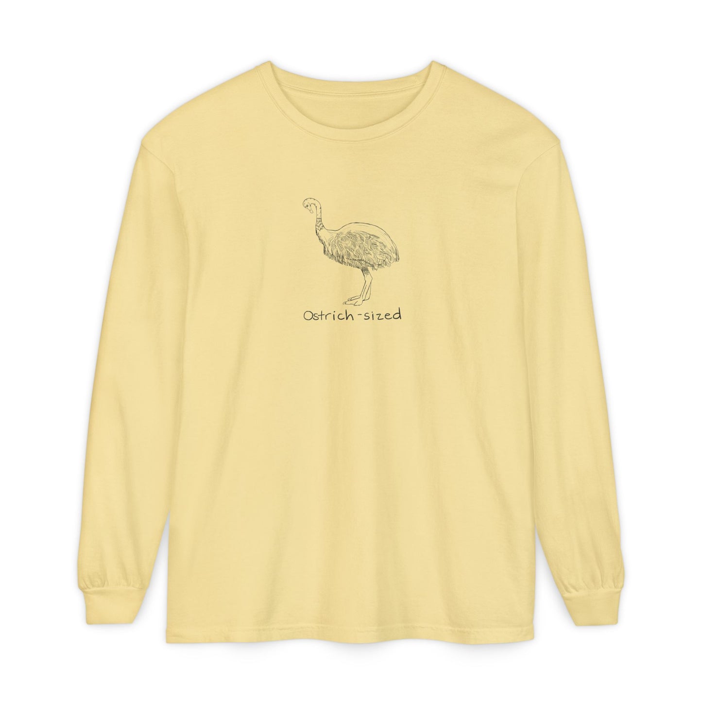 Ostrich-Sized Long Sleeve Tee